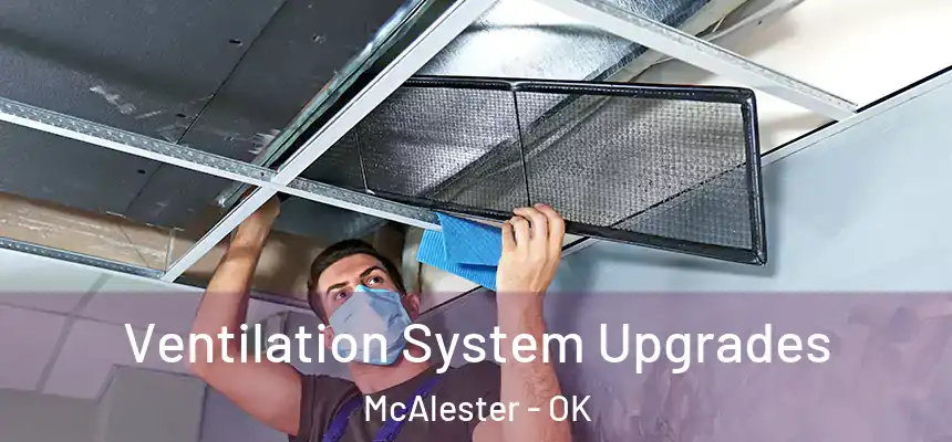  Ventilation System Upgrades McAlester - OK